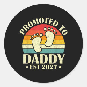 Sticker Rond Promu Papa Estimé 2027 Nouveau Papa Bébé