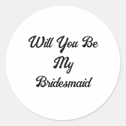 Sticker Rond Propositions Bridesmaid Mariage simple classique é (Devant)