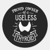 Sticker Rond Propriétaire Fière D'Un Inutile Thyroid Hashimoto  (Devant)