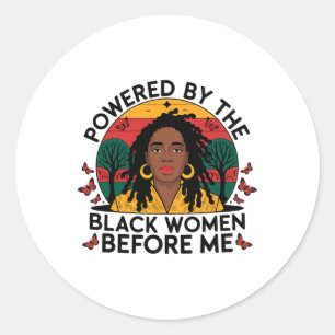 Sticker Rond Propulsé Par La Femme Noire Avant Moi Histoire Noi