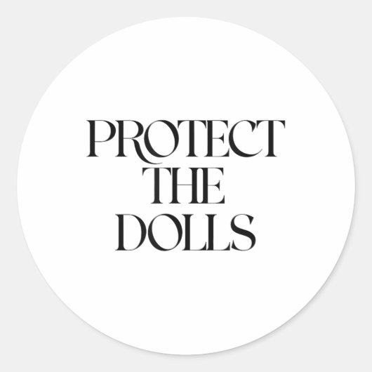 Sticker Rond Protéger Les Poupées (Devant)