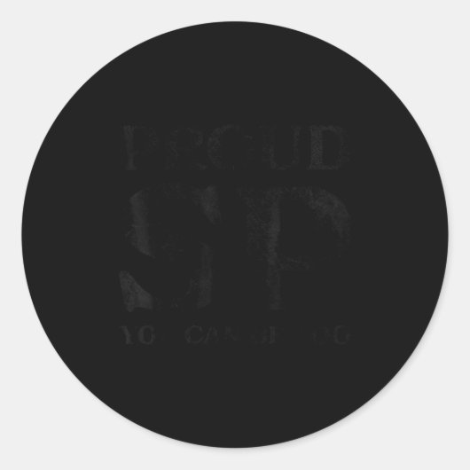 Sticker Rond Proud Sp Anti Scientology Funny Quote Idea (Devant)