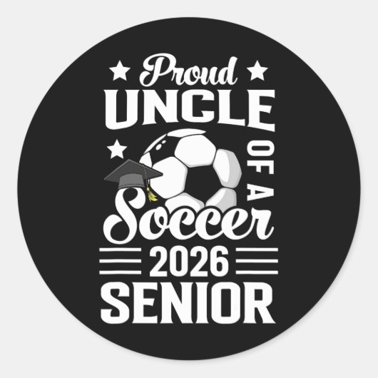 Sticker Rond Proud Uncle Of A Soccer Senior 2026 Graduation (Devant)