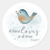 Sticker Rond Prov 17:17 - Un ami aime en tout temps (Devant)