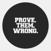 Sticker Rond Prove Them Wrong Workout Training Motivation Logo  (Devant)