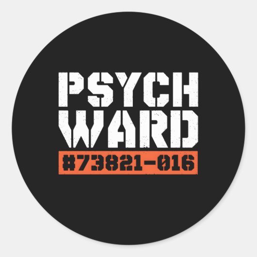 Sticker Rond Psych Ward Tal Hospital Patient Asylum (Devant)