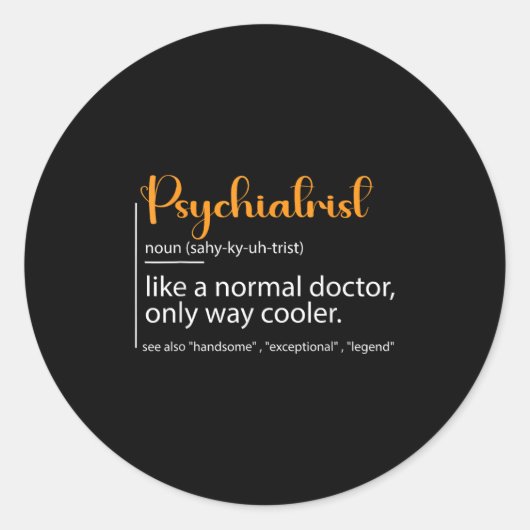Sticker Rond Psychiatrist Definition Psychiatry Doctor Speciali (Devant)