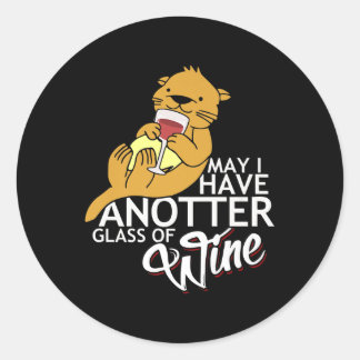 Sticker Rond Puis-Je Avoir Un Verre De Vin De Loutres - Verre C
