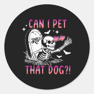 Sticker Rond Puis-Je Transmettre Ce Chien Skeleton Halloween