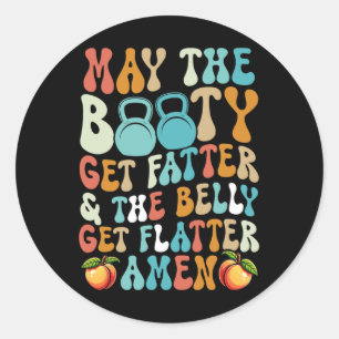 Sticker Rond Puisse Le Gros Obtenir Plus Fatter Fitny Fitness C