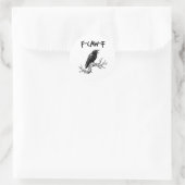 Sticker Rond Punition drôle de corbeau F-Caw-F (Sac)