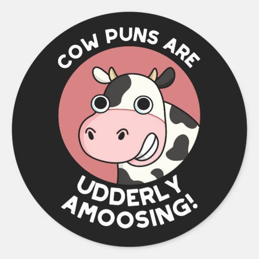 Sticker Rond Puns de vache Udderly Amooing Funny Animal Pun Dar (Devant)