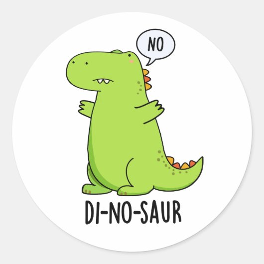 Sticker Rond Puns Dinosaures Drôle Di-no-saur (Devant)