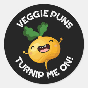 Sticker Rond Puns Veggie Turnip Me Sur Pun Funny Dark BG