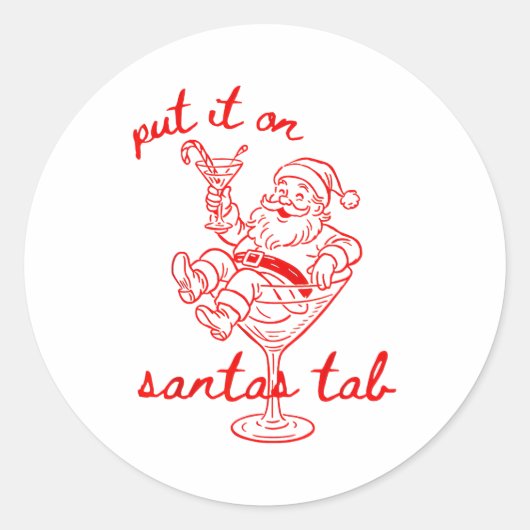 Sticker Rond Put It On Santas Tab Funny Christmas Santa Tail Re (Devant)