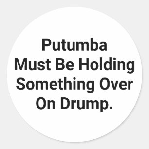 Sticker Rond Putumba a quelque chose Drump Hankamer Artjunkhaus