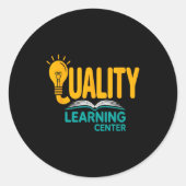 Sticker Rond Quality Learning Center Funny School Quote  (Devant)