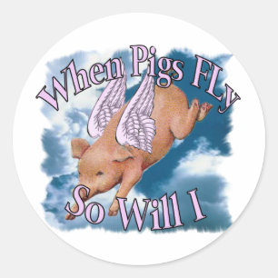 Sticker Rond Quand les porcs volent