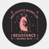 Sticker Rond Quand l'injustice devient loi, la résistance devie (Devant)