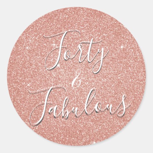 Sticker Rond Quarante et fabuleux Rose Gold Blush Parties scint (Devant)