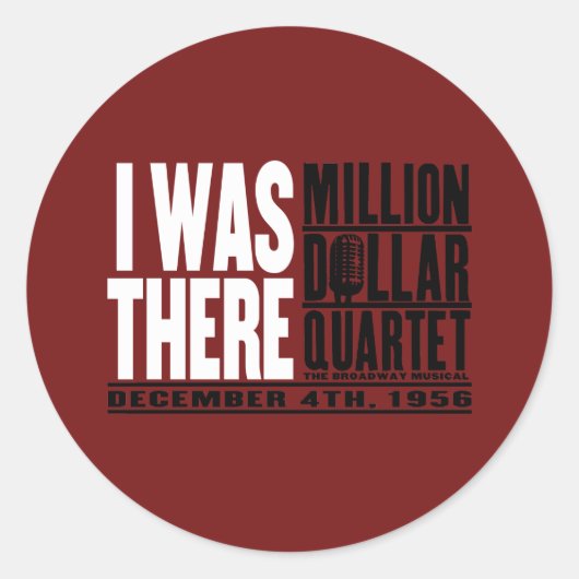 Sticker Rond Quartet de millions de dollars "J'étais là" (Devant)