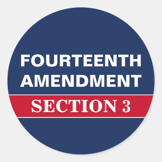 Sticker Rond Quatorzième amendement Article 3 Constitution (Devant)