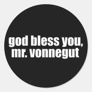 Sticker Rond Que Dieu vous bénisse, M. Vonnegut