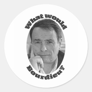 Sticker Rond Que ferait Bourdieu ?