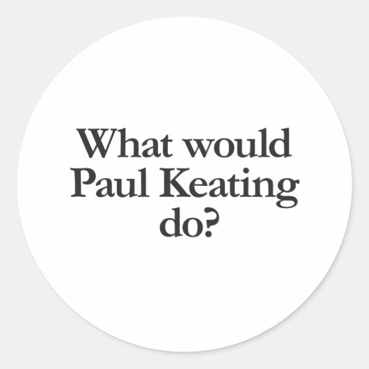 Sticker Rond que ferait paul keating (Devant)