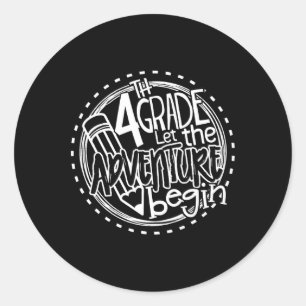 Sticker Rond Que l'aventure de 4e année commence Thé à la quatr
