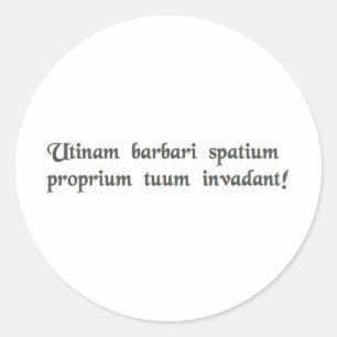 Sticker Rond Que les barbares envahissent votre espace personne