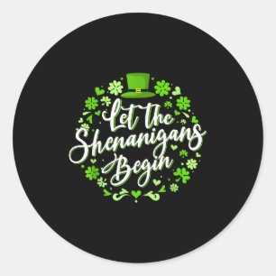 Sticker Rond Que les bêtises commencent la saint-patrick
