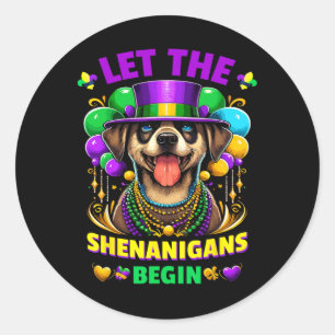 Sticker Rond Que les frénésies commencent Mardi Gras Chien Enfa