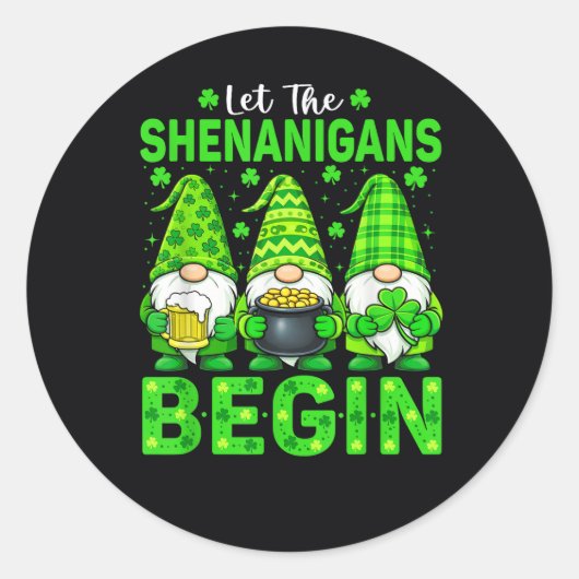 Sticker Rond Que les Shenanigans commencent (Devant)