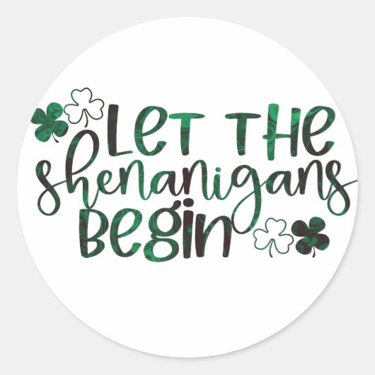 Sticker Rond Que les Shenanigans commencent la Saint Patrick (Devant)