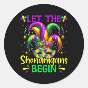 Sticker Rond Que Les Shenanigans Commencent Mardi Gras
