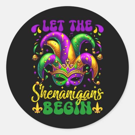 Sticker Rond Que Les Shenanigans Commencent Mardi Gras 5 (Devant)