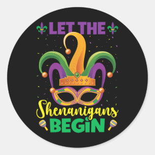 Sticker Rond Que Les Shenanigans Commencent Mardi Gras Heureux
