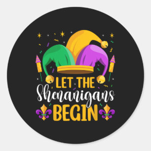 Sticker Rond Que Les Shenanigans Commencent Mardi Gras Nouvelle