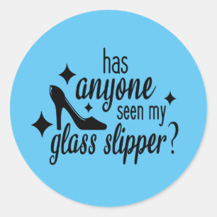 Sticker Rond Quelqu'Un A Vu Mon Chaussure En Verre