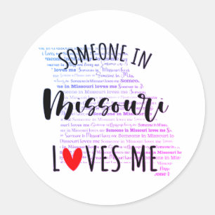Sticker Rond Quelqu'Un Au Missouri M'Aime Sticke Rond Classique