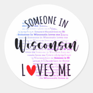 Sticker Rond Quelqu'Un Au Wisconsin M'Aime Stick Rond Classique