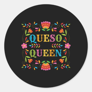 Sticker Rond Queso Queen Floral Funny Cinco De Mayo Sarcastic F