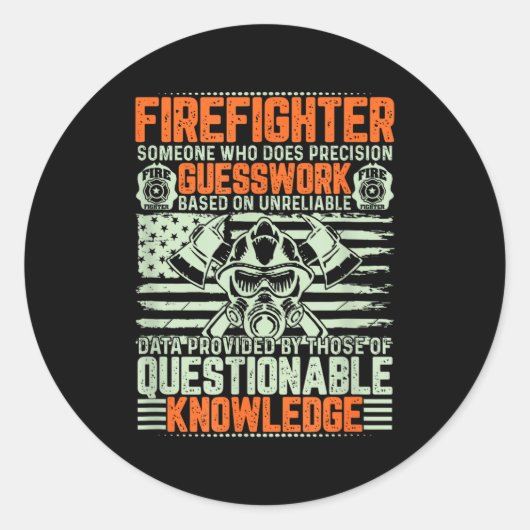 Sticker Rond Questionable Knowledge Fireman Gift Proud Firefigh (Devant)