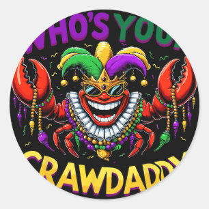 Sticker Rond Qui est votre Crawdaddy Crawfish Jester Perles Drô