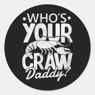 Sticker Rond Qui est votre papa crawfish ébullition cajun mardi