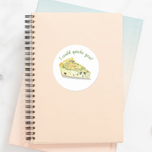 Sticker Rond Quiche à l'aquarelle Je pourrais quicher vous !