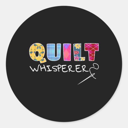 Sticker Rond Quilt Whisperer Quilting Dire Citation Coudre (Devant)