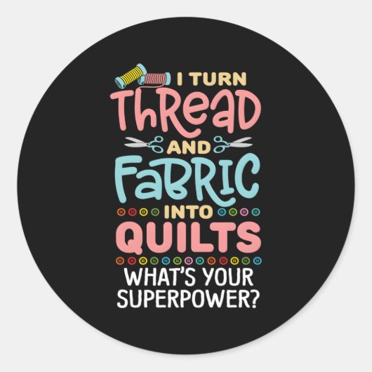 Sticker Rond Quilting Dire Seamstress Quote Quilter Coudre La (Devant)