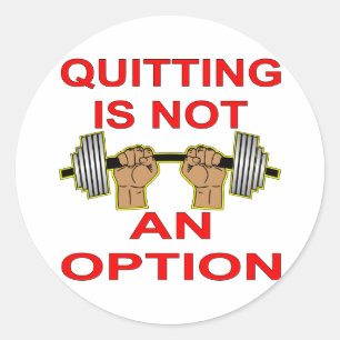 Sticker Rond Quitter N'Est Pas Une Option Bonnet Poids